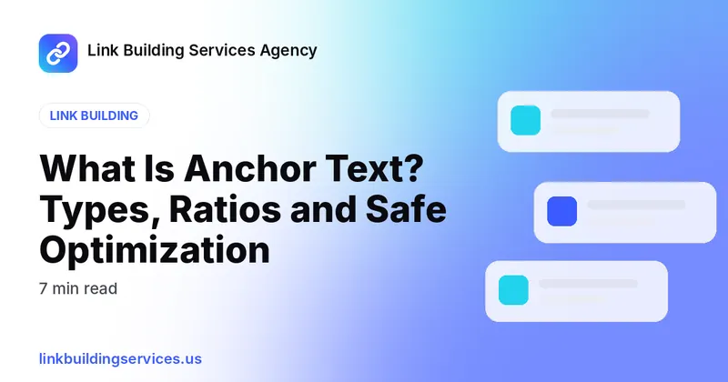 What Is Anchor Text? Types, Ratios and Safe Optimization