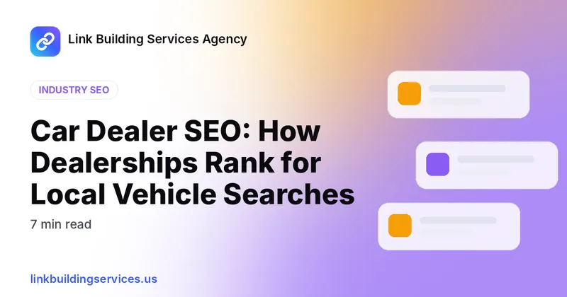 Car Dealer SEO: How Dealerships Rank for Local Vehicle Searches