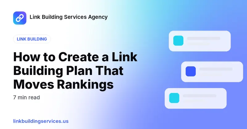 How to Create a Link Building Plan That Moves Rankings