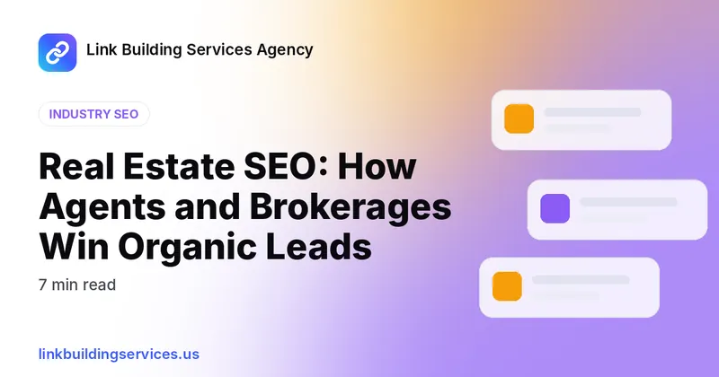 Real Estate SEO: How Agents and Brokerages Win Organic Leads
