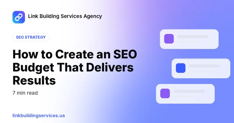 How to Create an SEO Budget That Delivers Results