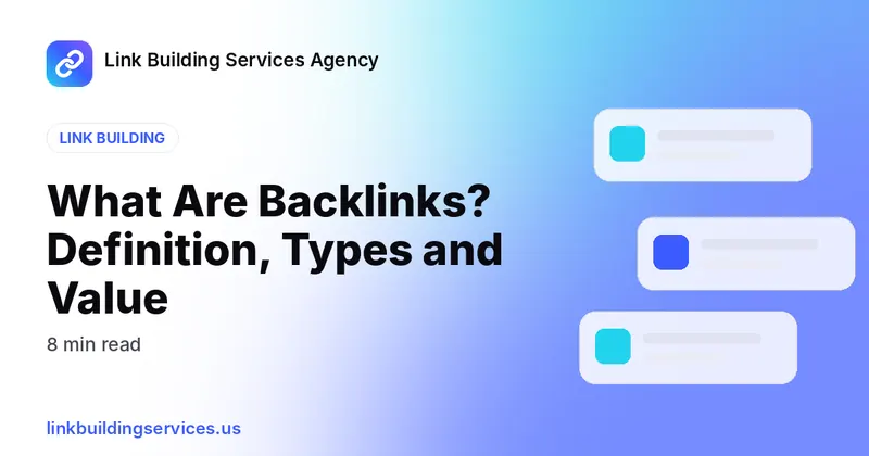 What Are Backlinks? Definition, Types and Value